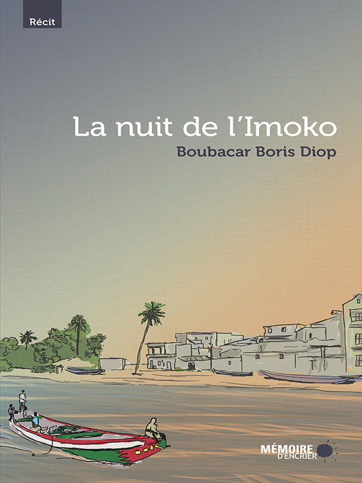 Title details for La nuit de l'Imoko by Boubacar Boris Diop - Available